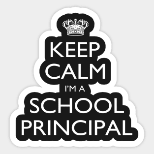 Keep Calm I’m A School Principal – T & Accessories Sticker